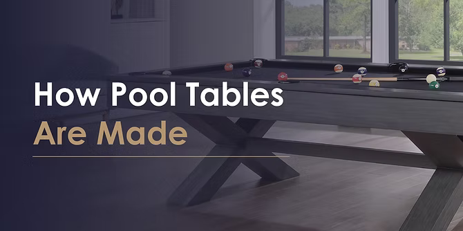 How Pool Tables Are Made: From Craftsmanship to Installation