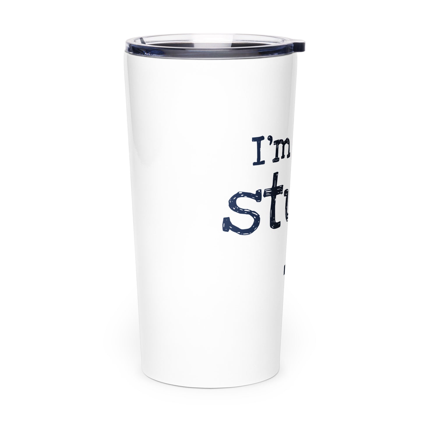 I'm With Stupid Tapered Stainless Steel Thermost Tumbler - White Billiards